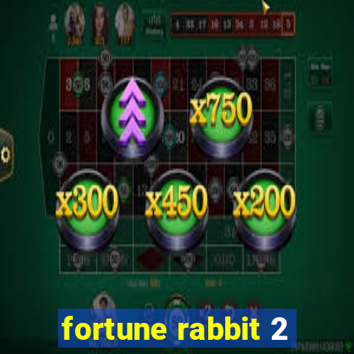 fortune rabbit 2